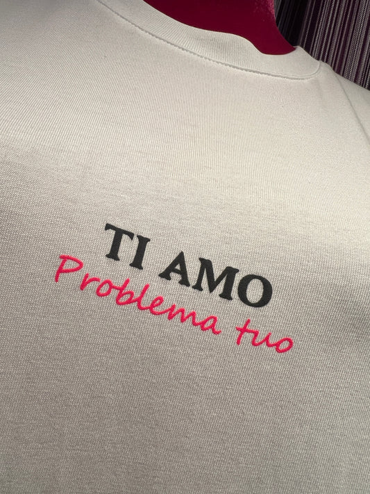 Mon amour Paris t shirt cotone con scritta “ Ti amo problema tuo”