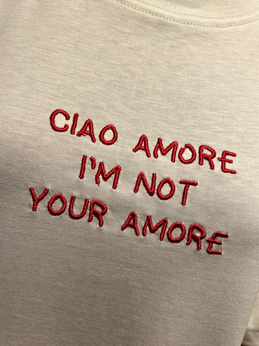 Giada Benincasa t-shirt over mezza manica ciao amore i’m not your amore